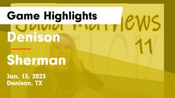 Denison  vs Sherman  Game Highlights - Jan. 13, 2023