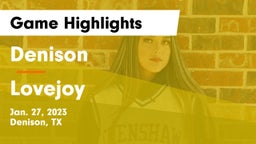 Denison  vs Lovejoy  Game Highlights - Jan. 27, 2023