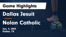 Dallas Jesuit  vs Nolan Catholic  Game Highlights - Jan. 4, 2024