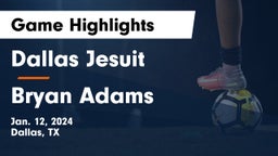 Dallas Jesuit  vs Bryan Adams Game Highlights - Jan. 12, 2024