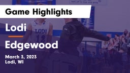 Lodi  vs Edgewood  Game Highlights - March 3, 2023