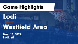 Lodi  vs Westfield Area  Game Highlights - Nov. 17, 2023