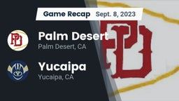 Recap: Palm Desert  vs. Yucaipa  2023