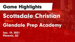 Scottsdale Christian vs Glendale Prep Academy  Game Highlights - Jan. 19, 2021