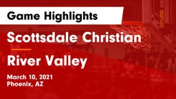 Scottsdale Christian vs River Valley  Game Highlights - March 10, 2021