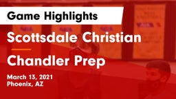 Scottsdale Christian vs Chandler Prep  Game Highlights - March 13, 2021