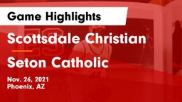 Scottsdale Christian vs Seton Catholic  Game Highlights - Nov. 26, 2021