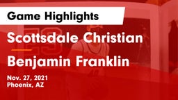 Scottsdale Christian vs Benjamin Franklin  Game Highlights - Nov. 27, 2021