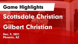Scottsdale Christian vs Gilbert Christian  Game Highlights - Dec. 9, 2021