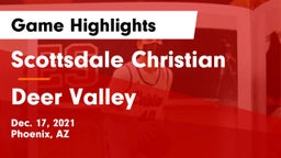 Scottsdale Christian vs Deer Valley  Game Highlights - Dec. 17, 2021
