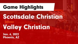 Scottsdale Christian vs Valley Christian  Game Highlights - Jan. 6, 2022