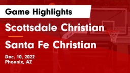 Scottsdale Christian vs Santa Fe Christian  Game Highlights - Dec. 10, 2022