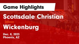 Scottsdale Christian vs Wickenburg  Game Highlights - Dec. 8, 2023