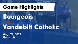 Bourgeois  vs Vandebilt Catholic  Game Highlights - Aug. 25, 2022