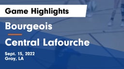 Bourgeois  vs Central Lafourche  Game Highlights - Sept. 15, 2022