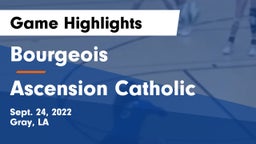 Bourgeois  vs Ascension Catholic Game Highlights - Sept. 24, 2022