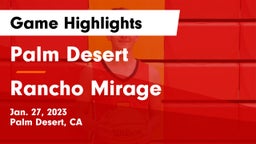 Palm Desert  vs Rancho Mirage  Game Highlights - Jan. 27, 2023
