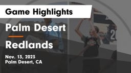 Palm Desert  vs Redlands  Game Highlights - Nov. 13, 2023
