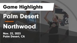Palm Desert  vs Northwood  Game Highlights - Nov. 22, 2023