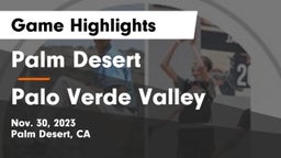 Palm Desert  vs Palo Verde Valley  Game Highlights - Nov. 30, 2023