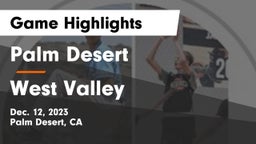 Palm Desert  vs West Valley  Game Highlights - Dec. 12, 2023