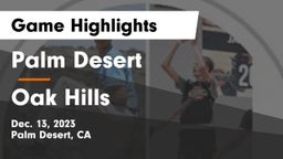 Palm Desert  vs Oak Hills  Game Highlights - Dec. 13, 2023