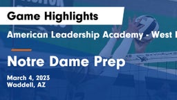 American Leadership Academy - West Foothills vs Notre Dame Prep  Game Highlights - March 4, 2023