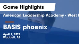American Leadership Academy - West Foothills vs BASIS phoenix Game Highlights - April 1, 2023
