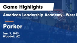 American Leadership Academy - West Foothills vs Parker  Game Highlights - Jan. 3, 2023