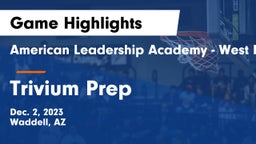 American Leadership Academy - West Foothills vs Trivium Prep Game Highlights - Dec. 2, 2023