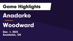 Anadarko  vs Woodward  Game Highlights - Dec. 1, 2023