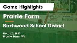 Prairie Farm  vs Birchwood School District Game Highlights - Dec. 12, 2023