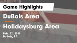 DuBois Area  vs Holidaysburg Area Game Highlights - Feb. 22, 2019