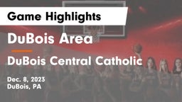 DuBois Area  vs DuBois Central Catholic  Game Highlights - Dec. 8, 2023