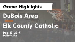 DuBois Area  vs Elk County Catholic  Game Highlights - Dec. 17, 2019