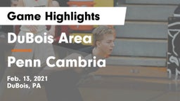 DuBois Area  vs Penn Cambria  Game Highlights - Feb. 13, 2021