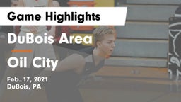 DuBois Area  vs Oil City  Game Highlights - Feb. 17, 2021