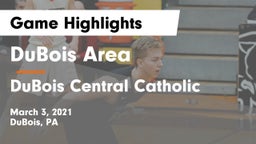 DuBois Area  vs DuBois Central Catholic Game Highlights - March 3, 2021