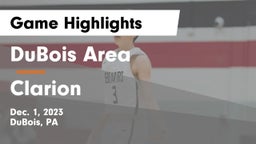 DuBois Area  vs Clarion  Game Highlights - Dec. 1, 2023