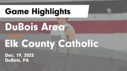 DuBois Area  vs Elk County Catholic  Game Highlights - Dec. 19, 2023