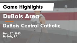 DuBois Area  vs DuBois Central Catholic  Game Highlights - Dec. 27, 2023