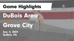 DuBois Area  vs Grove City  Game Highlights - Jan. 5, 2024