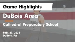 DuBois Area  vs Cathedral Preparatory School Game Highlights - Feb. 27, 2024