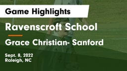 Ravenscroft School vs Grace Christian- Sanford Game Highlights - Sept. 8, 2022