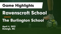 Ravenscroft School vs The Burlington School Game Highlights - April 4, 2023