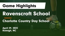 Ravenscroft School vs Charlotte Country Day School Game Highlights - April 29, 2023