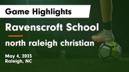 Ravenscroft School vs north raleigh christian Game Highlights - May 4, 2023