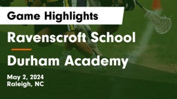 Ravenscroft School vs Durham Academy Game Highlights - May 2, 2024