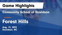 Community School of Davidson vs Forest Hills  Game Highlights - Aug. 19, 2023