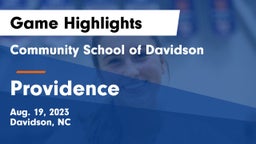 Community School of Davidson vs Providence  Game Highlights - Aug. 19, 2023